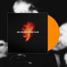 Load image into Gallery viewer, KING YOSEF - AN UNDERLYING HUM VINYL - ORANGE
